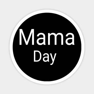 Mam Day Magnet